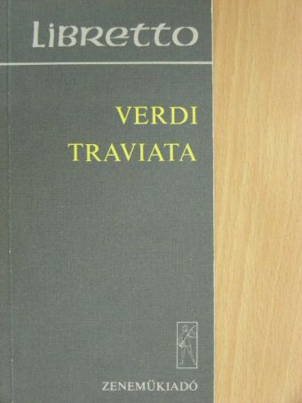 Giuseppe Verdi - Traviata [antikvár]