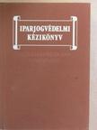 Dr. Bendzsel Miklós - Iparjogvédelmi kézikönyv [antikvár]