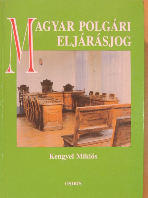 Kengyel Miklós - Magyar polgári eljárásjog [antikvár]