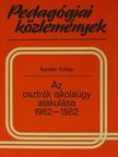 Ágoston György - Az osztrák iskolaügy alakulása [antikvár]