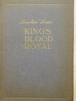Sinclair Lewis - Kingsblood Royal [antikvár]