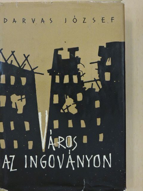 Darvas József - Város az ingoványon [antikvár]