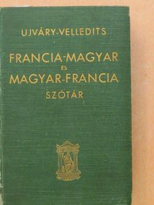 Velledits Lajos - Francia-magyar és magyar-francia iskolai és kézi szótár [antikvár]