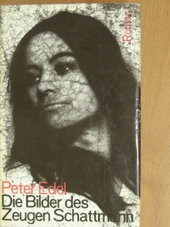 Peter Edel - Die Bilder des Zeugen Schattmann [antikvár]