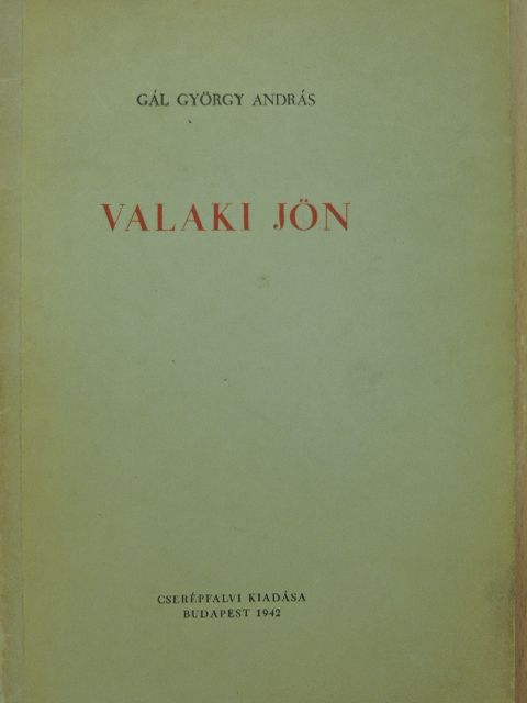 Gál György András - Valaki jön [antikvár]