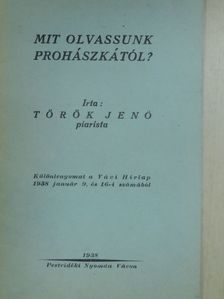 Török Jenő - Mit olvassunk Prohászkától? [antikvár]