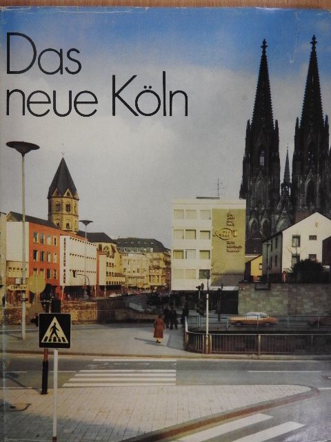 Willy Leson - Das neue Köln [antikvár]