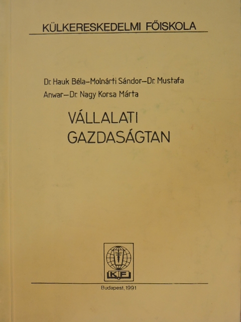 Dr. Hauk Béla - Vállalati gazdaságtan [antikvár]