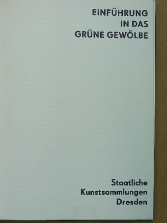 Einführung in das Grüne Gewölbe [antikvár]
