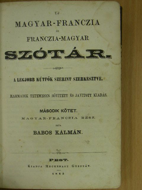 Babos Kálmán - Uj magyar-franczia és franczia-magyar szótár II. [antikvár]