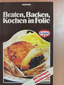 Dr. Oetker - Braten, Backen, Kochen in Folie [antikvár]