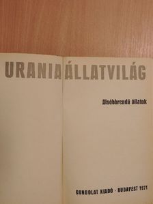 Dr. Horst Füller - Urania Állatvilág - Alsóbbrendű állatok [antikvár]