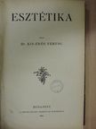 Dr. Kis-Erős Ferenc - Esztétika/A prózai és költői írásművek szerkesztés- és stílustanának elmélete/A prózai műfajok elmélete [antikvár]