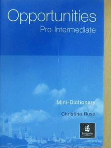 Christina Ruse - Opportunities - Pre-Intermediate - Mini-Dictionary [antikvár]