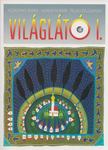 Késmárky Mária, Horváth Mari, Pejkó Zsuzsanna - Világlátó I. [antikvár]