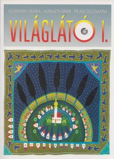 Késmárky Mária, Horváth Mari, Pejkó Zsuzsanna - Világlátó I. [antikvár]
