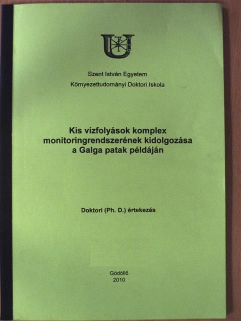 Kis vízfolyások komplex monitoringrendszerének kidolgozása a Galga patak példáján [antikvár]