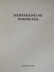 Szucsákné Dr. Ónodi Ágnes - Kereskedelmi ismeretek [antikvár]