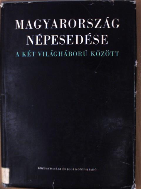 Dr. Acsádi György - Magyarország népesedése [antikvár]