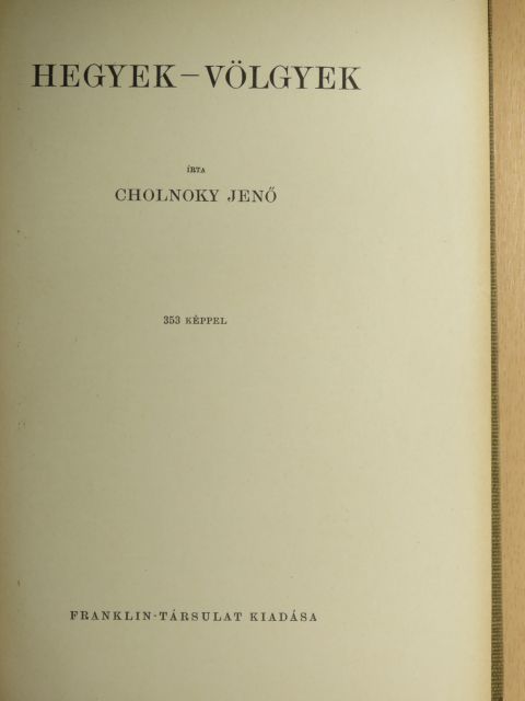 Cholnoky Jenő - A csillagoktól a tengerfenékig III. [antikvár]
