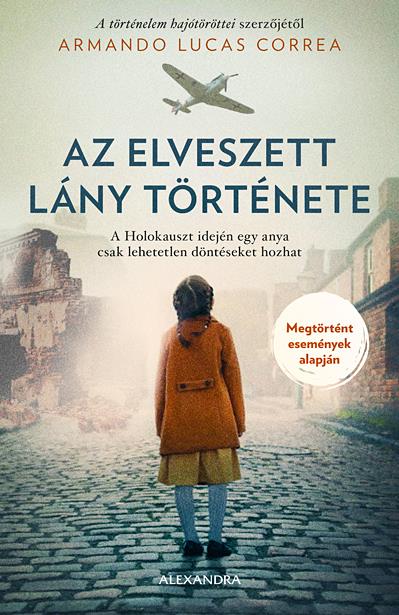 Armando Lucas Correa - Az elveszett lány története