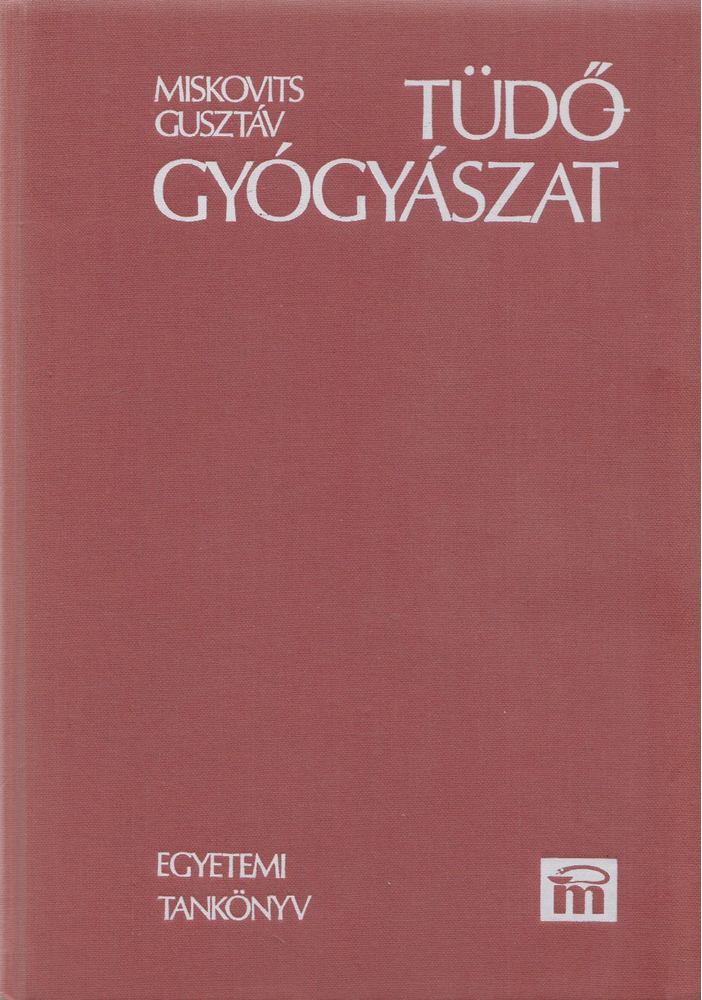 Miskovits Gusztáv - Tüdőgyógyászat [antikvár]