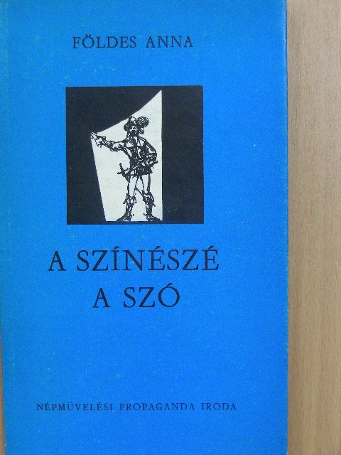 Földes Anna - A színészé a szó [antikvár]