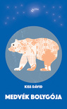 Kiss Dávid - Medvék bolygója