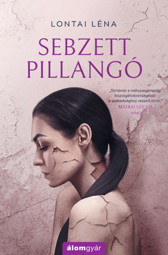 Lontai Léna - SEBZETT PILLANGÓ