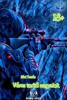 Tamás Hári - Véres torkú angyalok [eKönyv: epub, mobi]