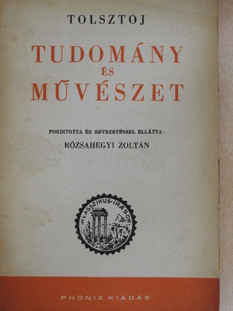 Leo Tolsztoj - Tudomány és művészet (Dr. Castiglione László könyvtárából) [antikvár]