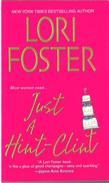 Lori Foster - Just a Hint – Clint [antikvár]