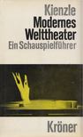 Kienzle, Siegfried - Modernes Welttheater [antikvár]