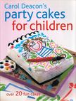 Kate Latham - Carol Deacon's Party Cakes for Children [antikvár]
