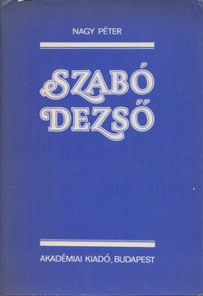 NAGY PÉTER - Szabó Dezső (dedikált) [antikvár]
