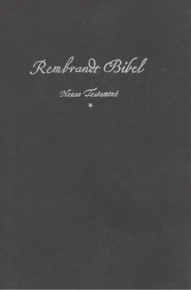 Rembrandt-Bibel - Neues Testament [antikvár]