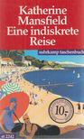 MANSFIELD, KATHERINE - Eine indiskrete Reise [antikvár]
