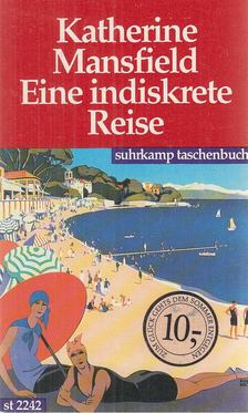 MANSFIELD, KATHERINE - Eine indiskrete Reise [antikvár]