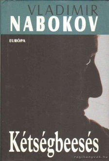Vladimir Nabokov - Kétségbeesés [antikvár]