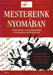 Nagy Emőke - Mestereink nyomában [antikvár]