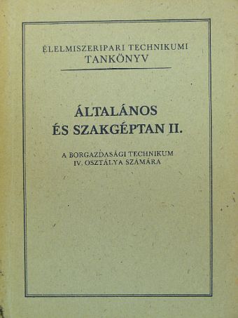 Dr. Mercz Árpád - Általános és szakgéptan II. [antikvár]