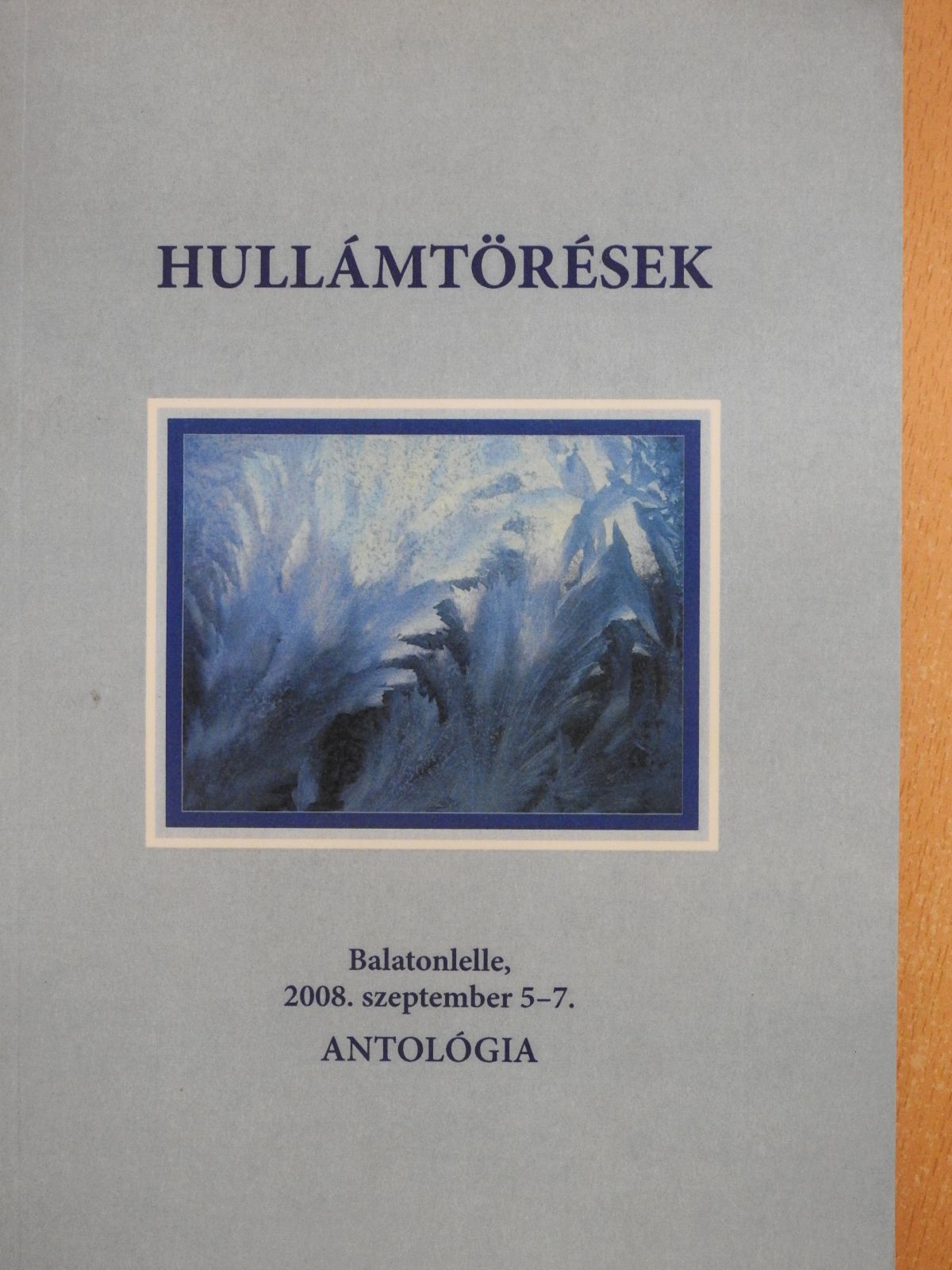 Bakos Mónika - Hullámtörések (dedikált példány) [antikvár]