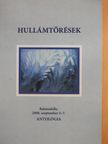 Bakos Mónika - Hullámtörések (dedikált példány) [antikvár]