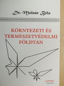 Dr. Molnár Béla - Környezeti és természetvédelmi földtan [antikvár]