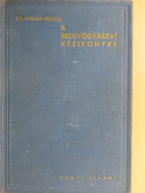 Dr. Aszódi Zoltán - A belgyógyászat kézikönyve I. (töredék) [antikvár]