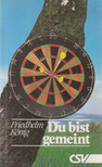 Friedhelm König - Du bist gemeint [antikvár]