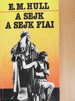 E. M. Hull - A sejk/A sejk fiai [antikvár]