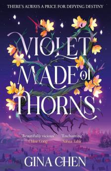 Gina Chen - Violet Made of Thorns