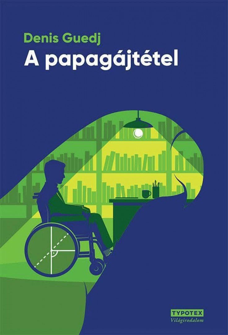 Denis Guedj - A papagájtétel [antikvár]