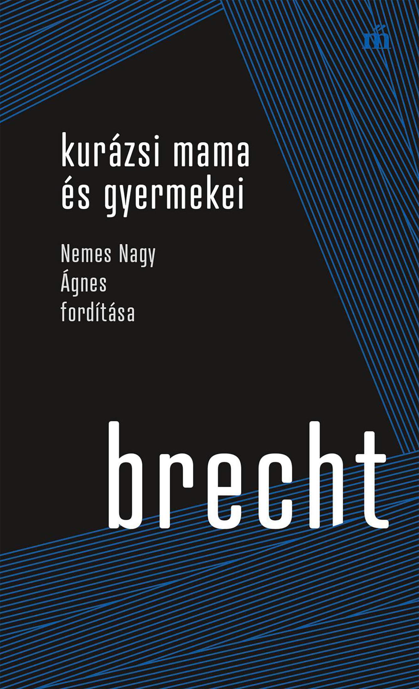 Bertolt Brecht - Kurázsi mama és gyermekei [eKönyv: epub, mobi]